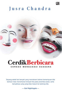 Image of Cerdik Berbicara Cerdas Menguasai Suasana