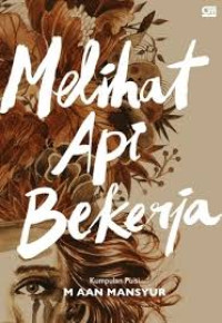 Image of Puisi melihat api bekerja
